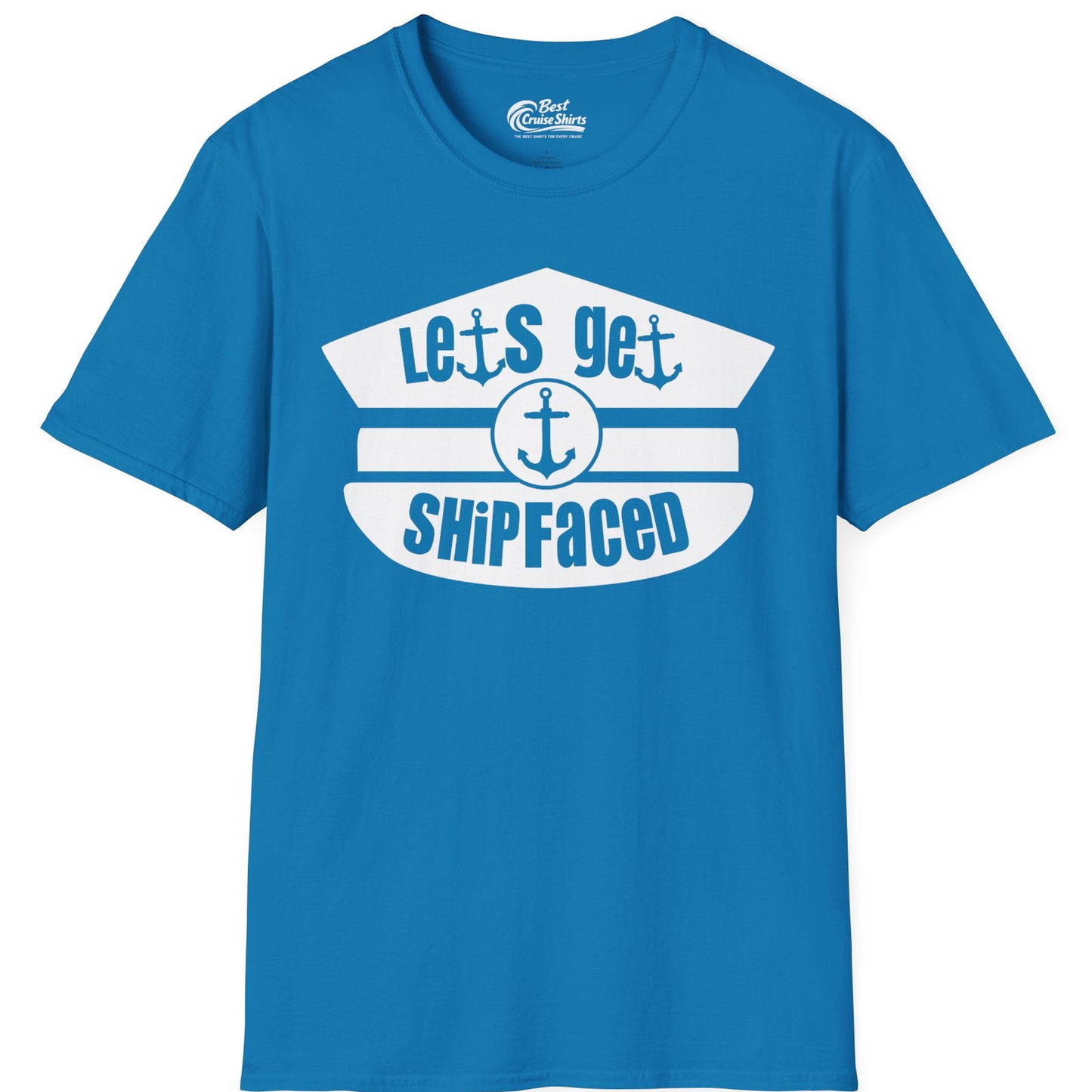 Let’s Get Shipfaced Nautical Humor Shirt With Anchor Sailor Hat Design — T-Shirt T-Shirt – Sapphire – Best Cruise Shirts