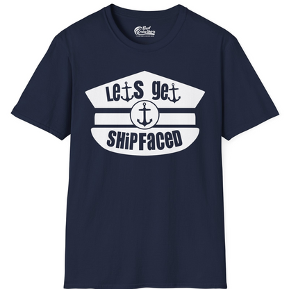 Let’s Get Shipfaced Nautical Humor Shirt With Anchor Sailor Hat Design — T-Shirt T-Shirt – Navy – Best Cruise Shirts