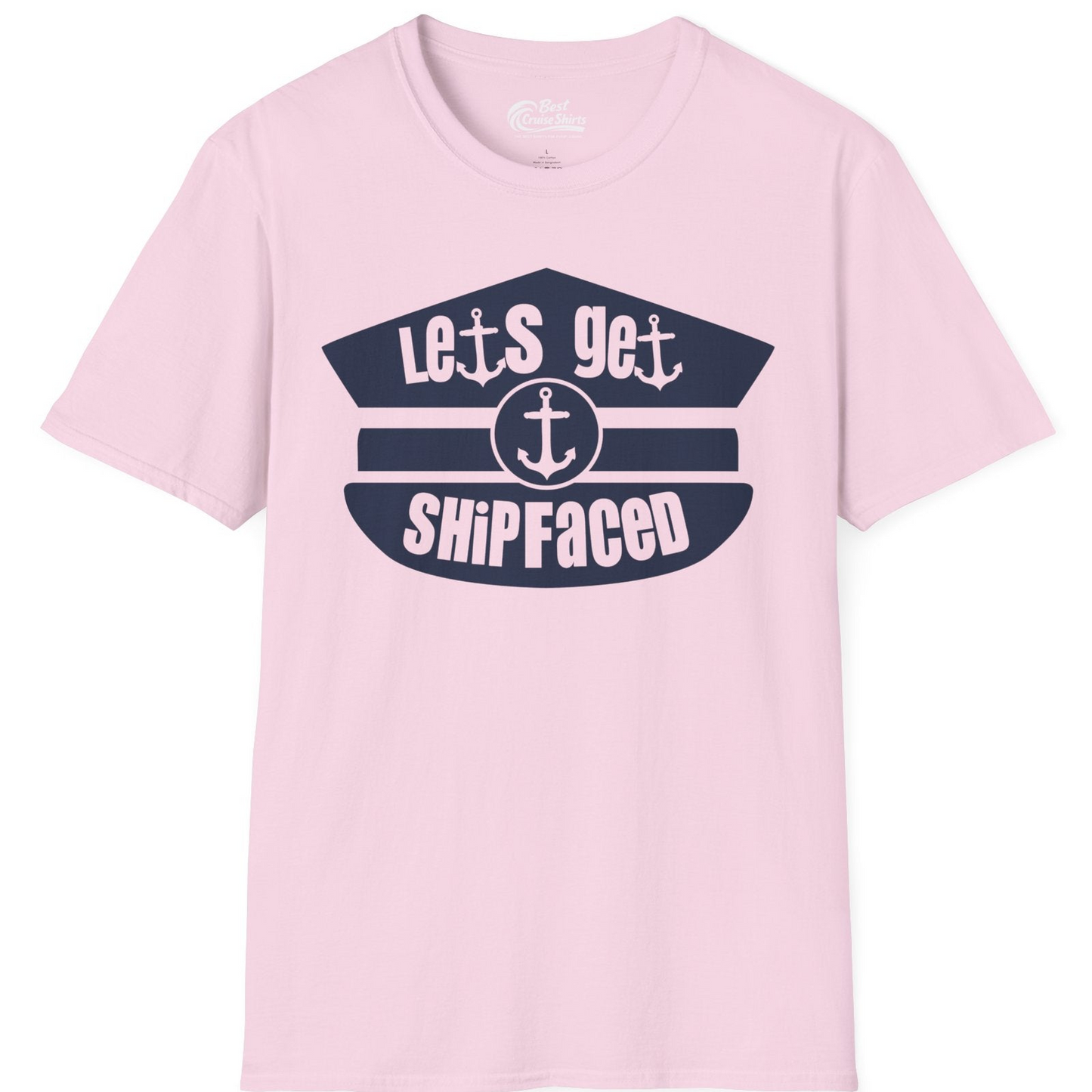Let’s Get Shipfaced Nautical Humor Shirt With Anchor Sailor Hat Design — T-Shirt T-Shirt – Light Pink – Best Cruise Shirts