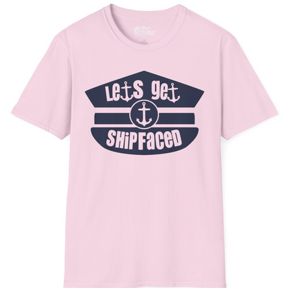 Let’s Get Shipfaced Nautical Humor Shirt With Anchor Sailor Hat Design — T-Shirt T-Shirt – Light Pink – Best Cruise Shirts