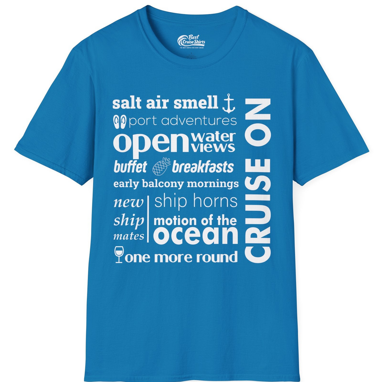 Cruise On Typography Collage Bold Nautical Ship Life Shirt — T-Shirt T-Shirt – Sapphire – Best Cruise Shirts