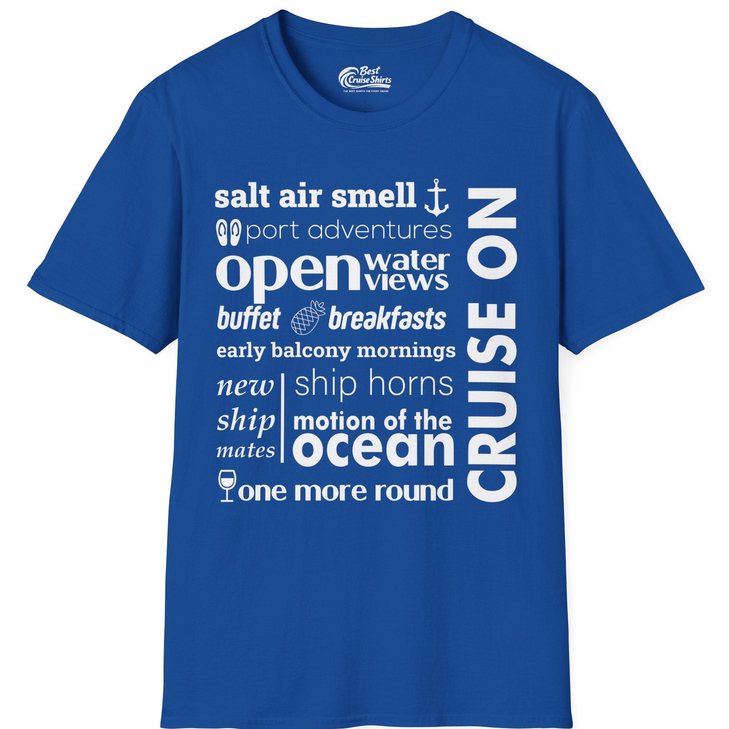 Cruise On Typography Collage Bold Nautical Ship Life Shirt — T-Shirt T-Shirt – Royal – Best Cruise Shirts