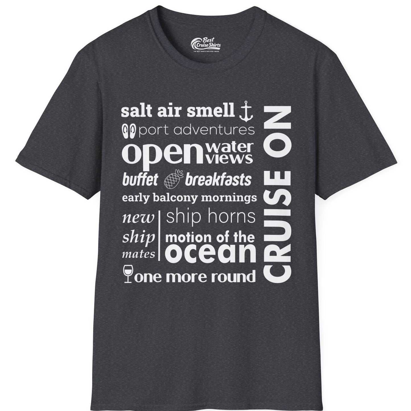 Cruise On Typography Collage Bold Nautical Ship Life Shirt — T-Shirt T-Shirt – Dark Heather Grey – Best Cruise Shirts