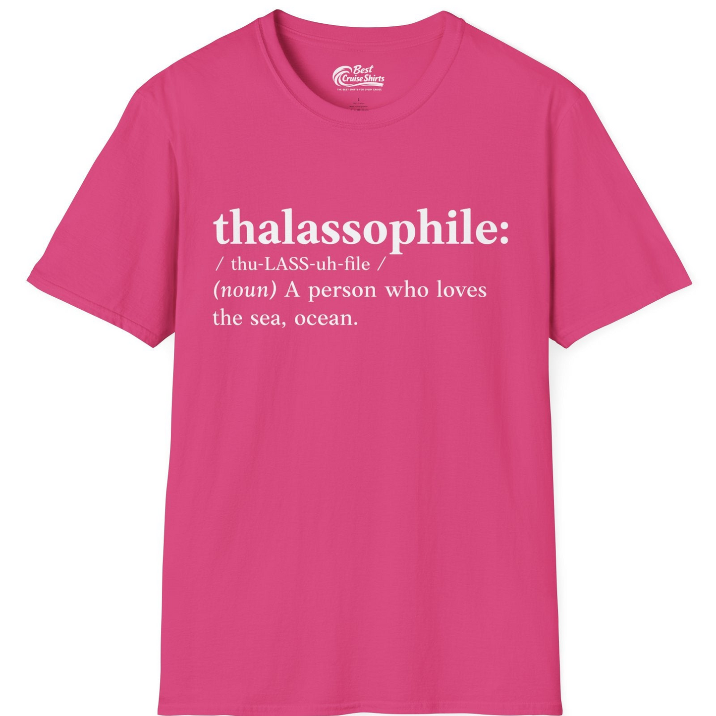 Thalassophile Definition Shirt T-Shirt – Heliconia – Best Cruise Shirts