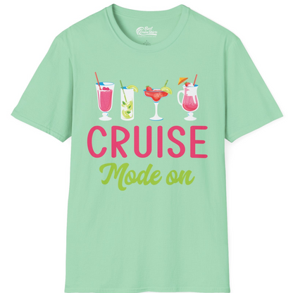 Cruise Mode On Shirt T-Shirt – Mint Green – Best Cruise Shirts