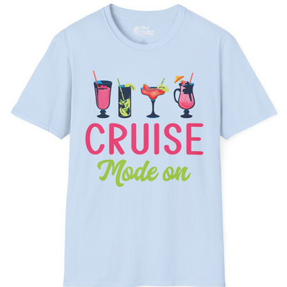Cruise Mode On Shirt T-Shirt – Light Blue – Best Cruise Shirts