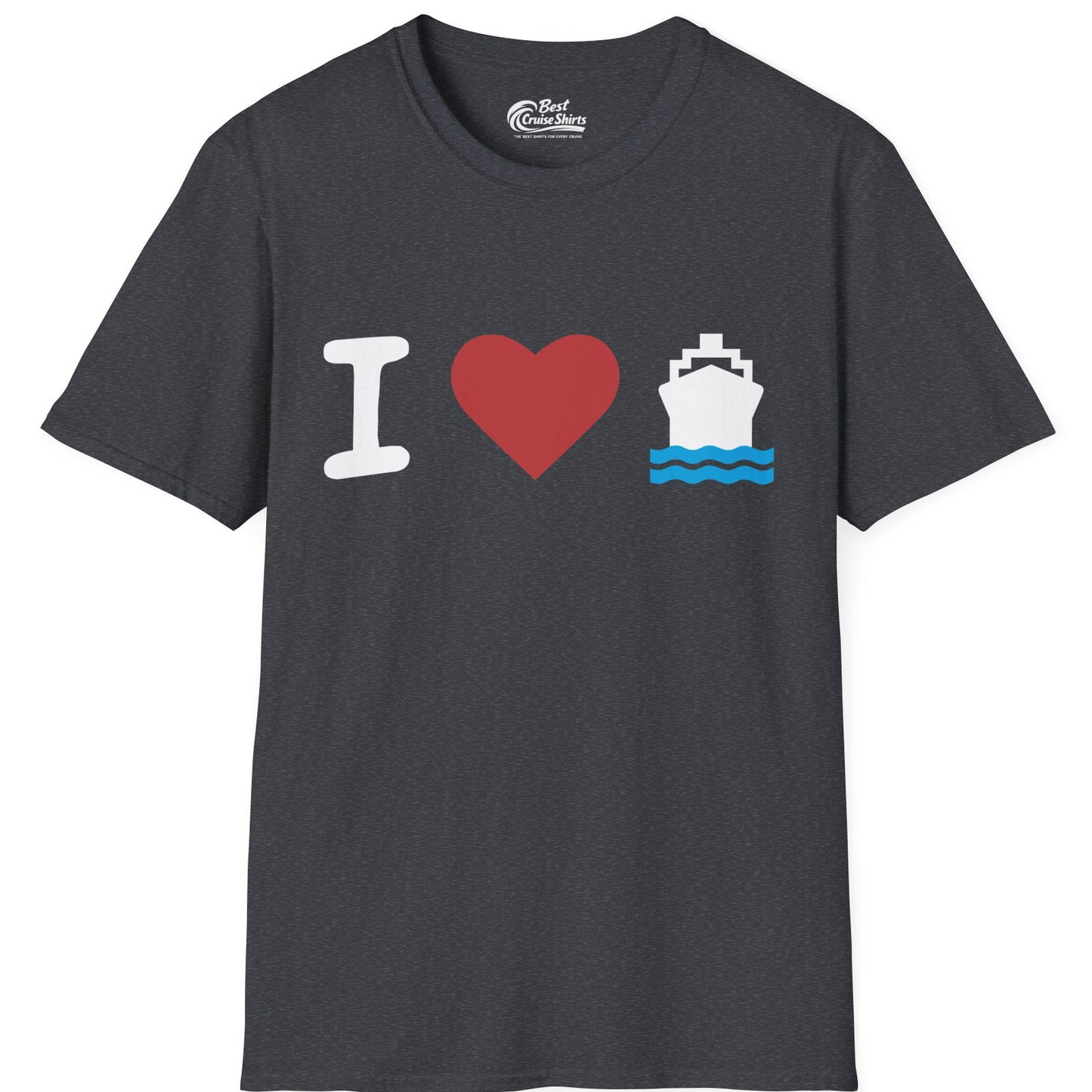 I Love Cruises Bold Cruise Ship Graphic Shirt for Cruise Enthusiasts — T-Shirt T-Shirt – Dark Heather Grey – Best Cruise Shirts