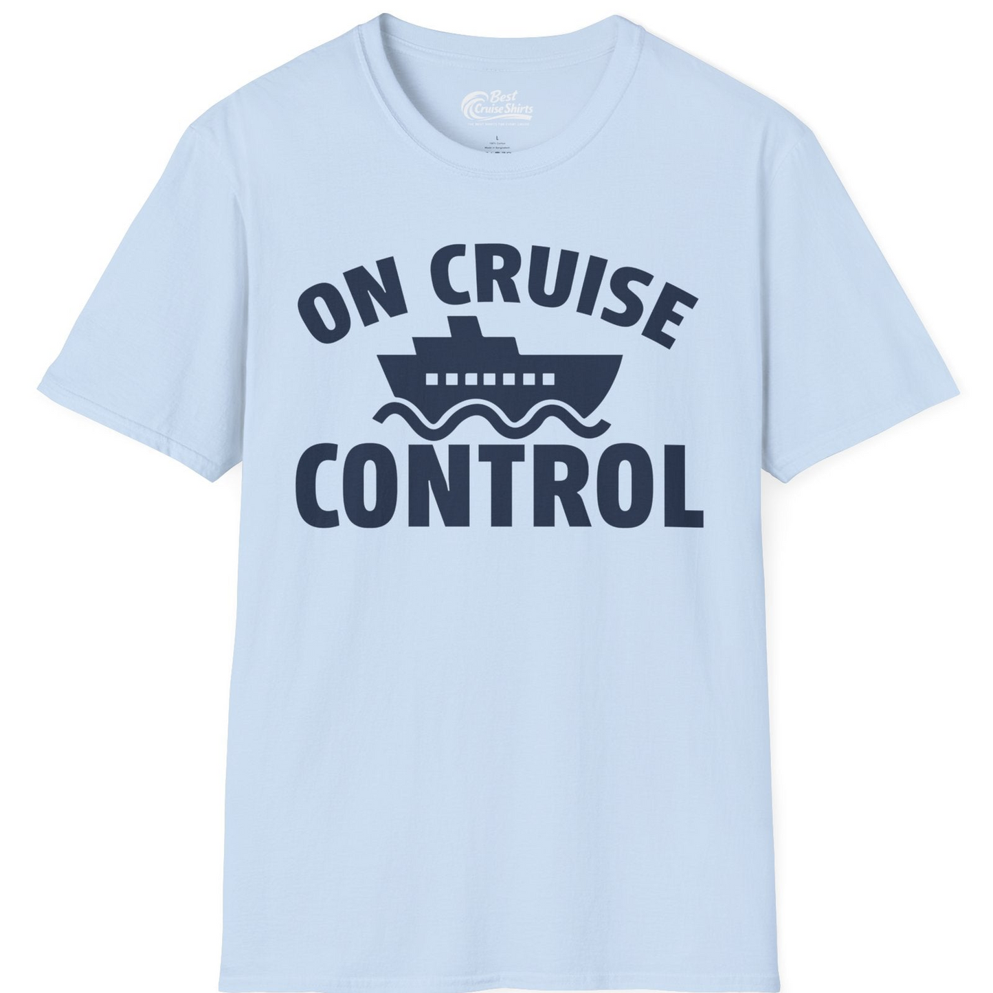 On Cruise Control Shirt T-Shirt – Light Blue – Best Cruise Shirts