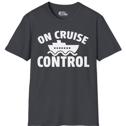 On Cruise Control Shirt T-Shirt – Dark Heather Grey – Best Cruise Shirts
