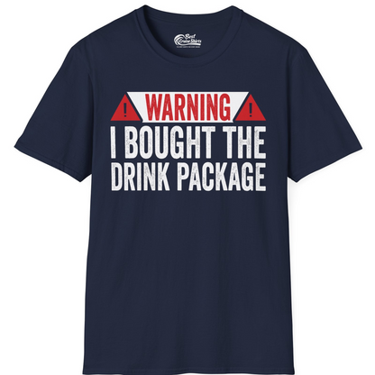 Warning I Bought The Drink Package Funny Cruise Shirt — T-Shirt T-Shirt – Navy – Best Cruise Shirts