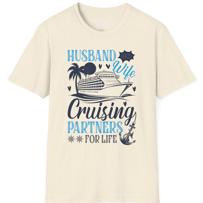 Husband Wife Cruising Partners for Life Nautical Couple Shirt — T-Shirt T-Shirt – Natural – Best Cruise Shirts