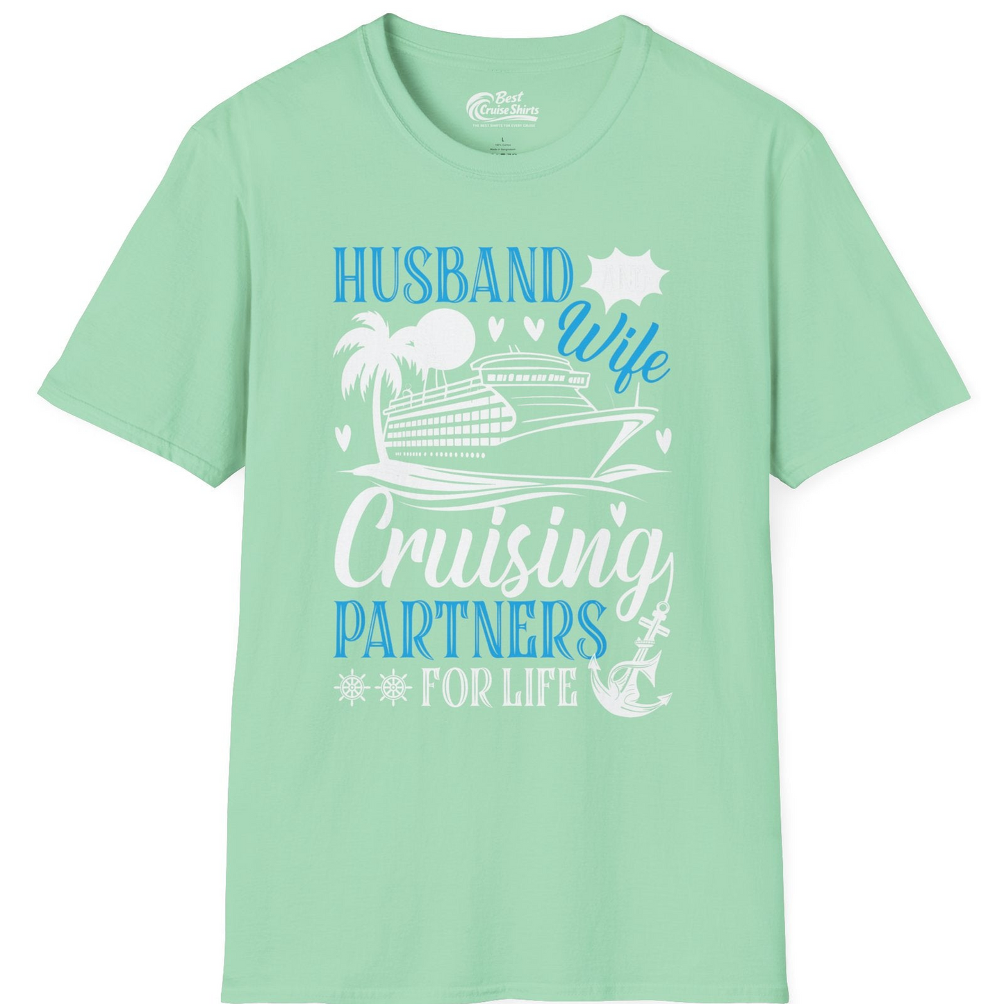 Husband Wife Cruising Partners for Life Nautical Couple Shirt — T-Shirt T-Shirt – Mint Green – Best Cruise Shirts