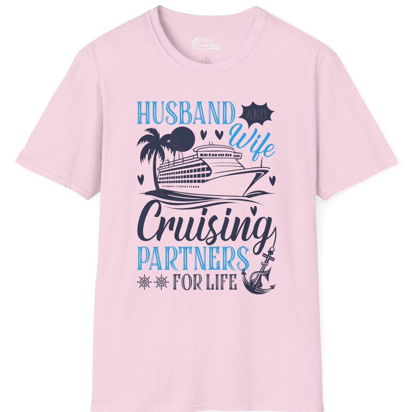 Husband Wife Cruising Partners for Life Nautical Couple Shirt — T-Shirt T-Shirt – Light Pink – Best Cruise Shirts