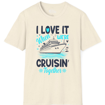 Cruisin Together Romantic Nautical Cruise Couple Shirt Blue and White — T-Shirt T-Shirt – Natural – Best Cruise Shirts