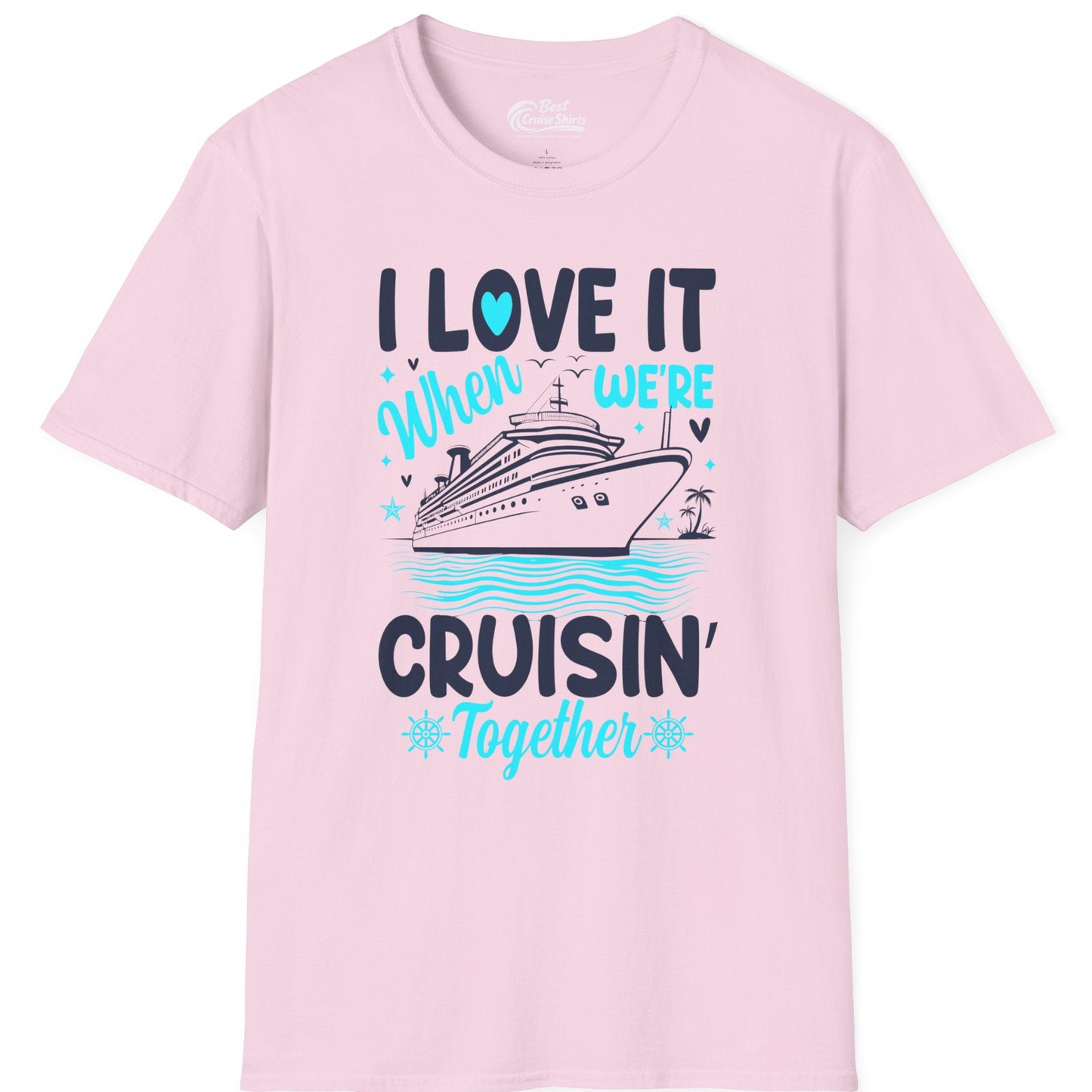 Cruisin Together Romantic Nautical Cruise Couple Shirt Blue and White — T-Shirt T-Shirt – Light Pink – Best Cruise Shirts