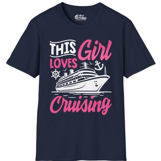 This Girl Loves Cruising T-Shirt – Navy – Best Cruise Shirts