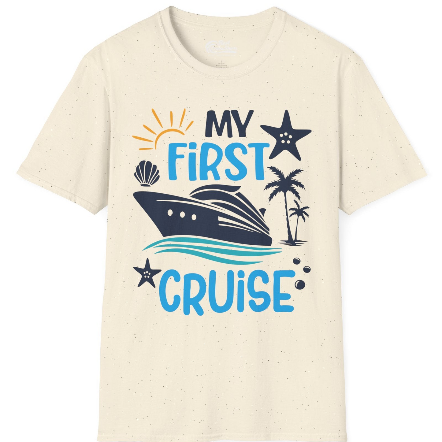 My First Cruise Shirt T-Shirt – Natural – Best Cruise Shirts