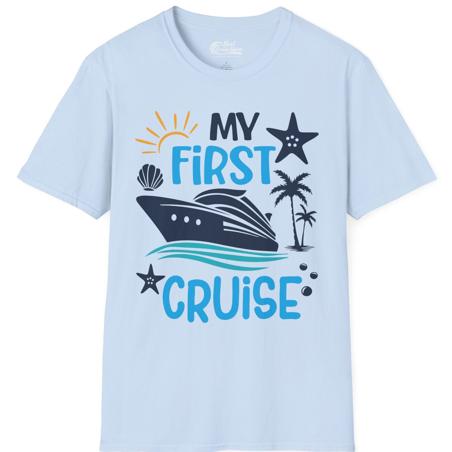 My First Cruise Shirt T-Shirt – Light Blue – Best Cruise Shirts
