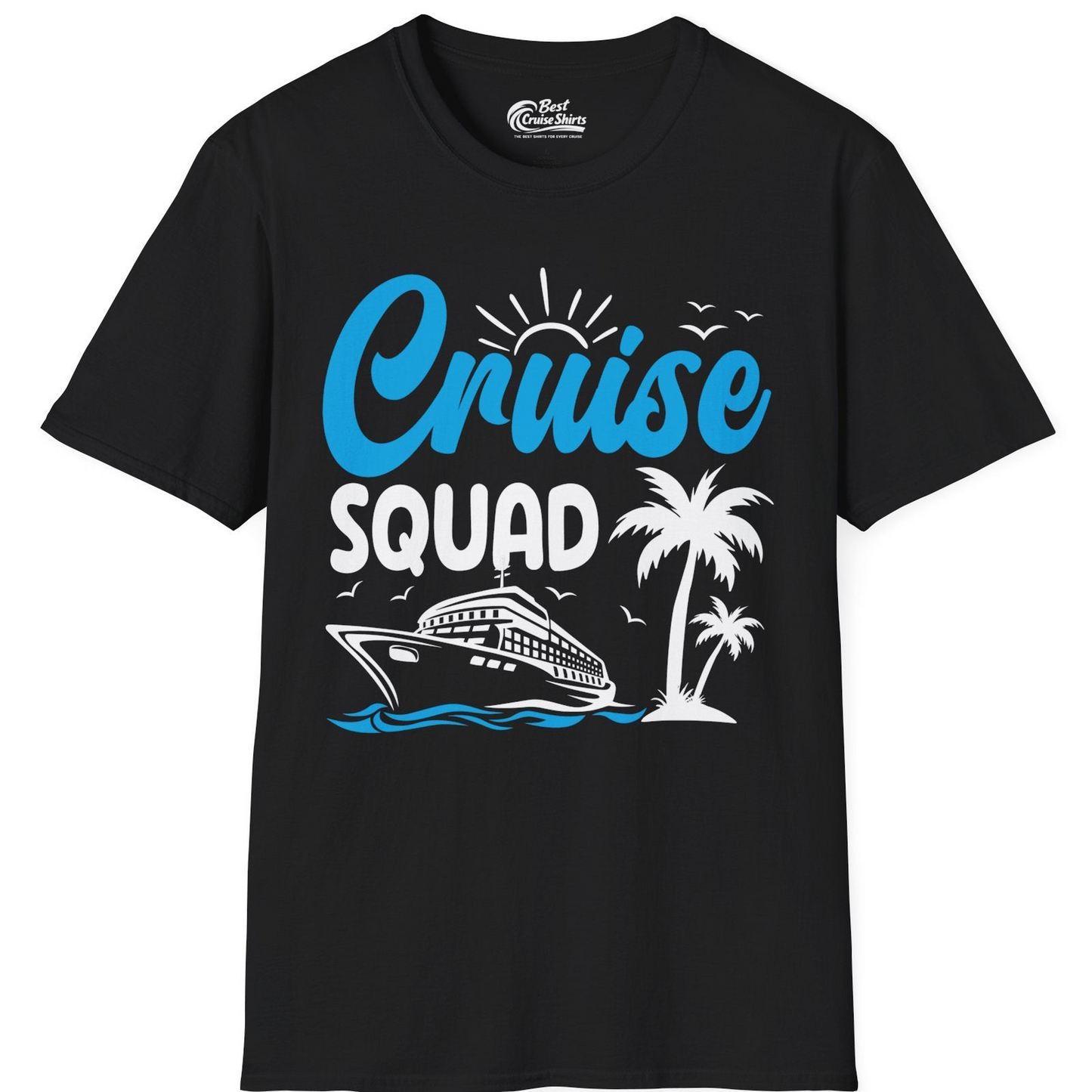 Cruise Squad Shirt T-Shirt – Black – Best Cruise Shirts