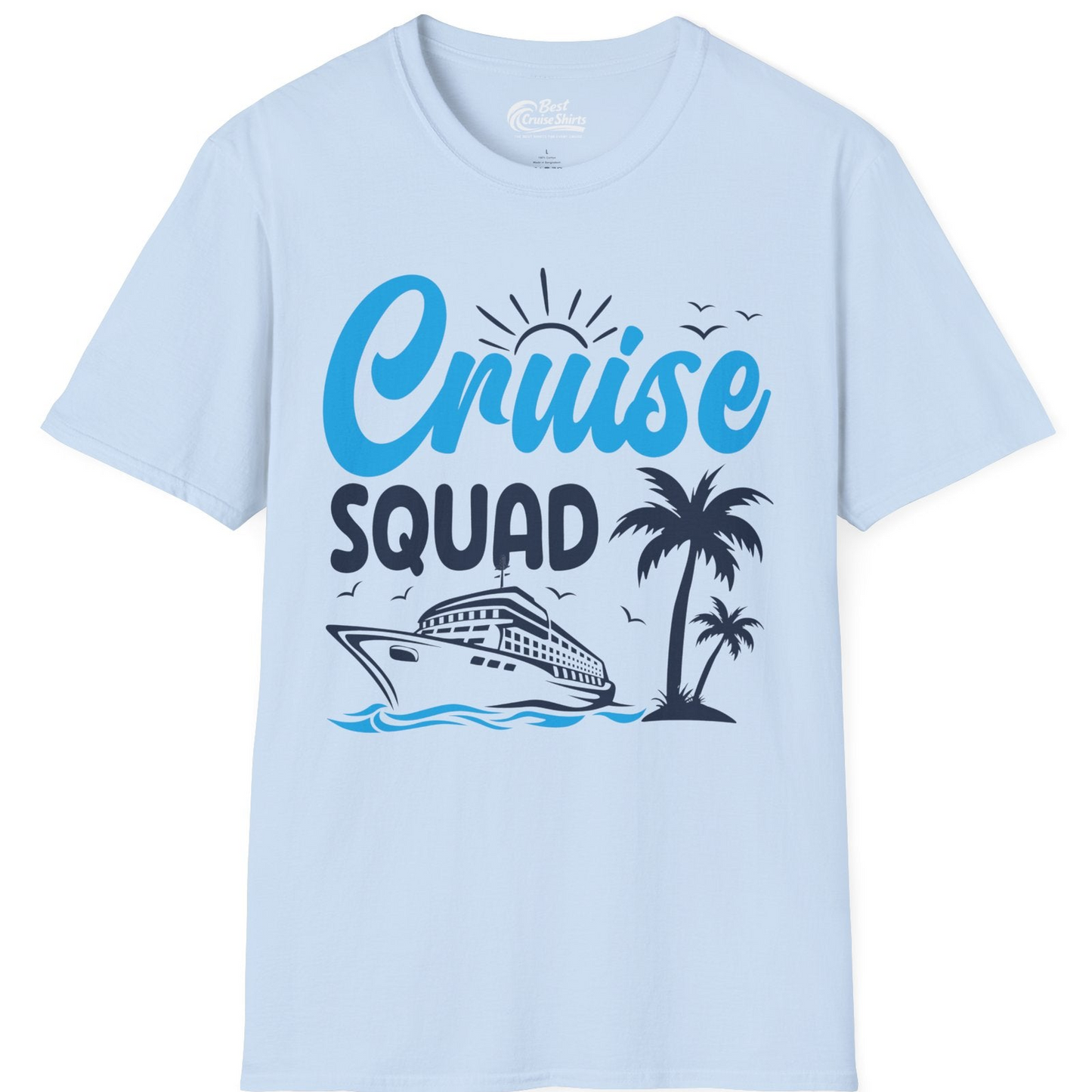 Cruise Squad Shirt T-Shirt – Light Blue – Best Cruise Shirts