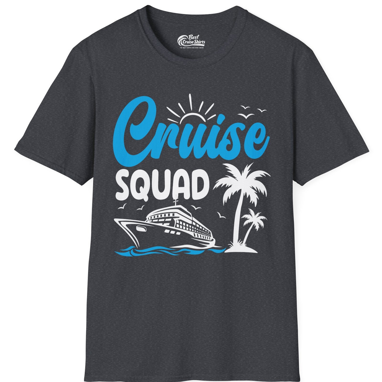 Cruise Squad Shirt T-Shirt – Dark Heather Grey – Best Cruise Shirts