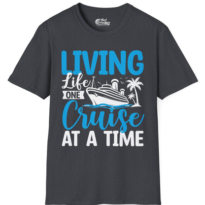 Living Life One Cruise at a Time Nautical Tropical Cruise Shirt — T-Shirt T-Shirt – Dark Heather Grey – Best Cruise Shirts