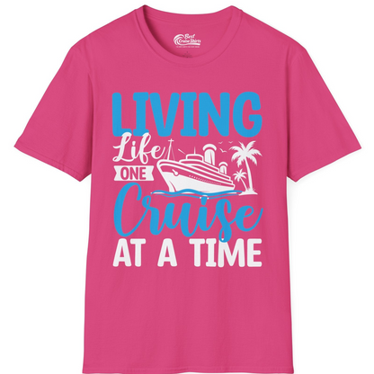 Living Life One Cruise at a Time Nautical Tropical Cruise Shirt — T-Shirt T-Shirt – Heliconia – Best Cruise Shirts
