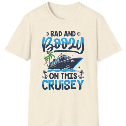 Bad and Boozy Cruise Shirt T-Shirt – Natural – Best Cruise Shirts