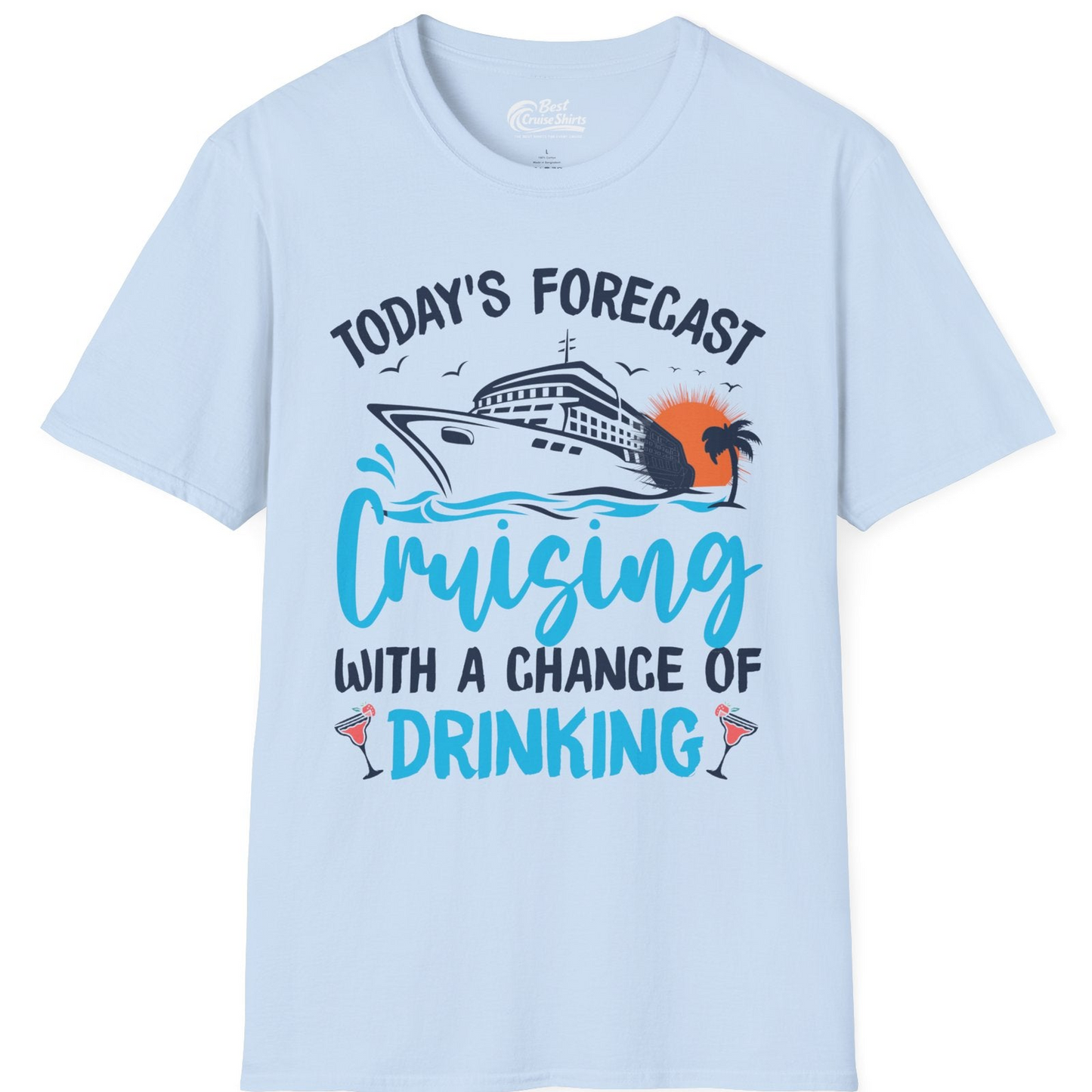 Cruise Drinking Shirt T-Shirt – Light Blue – Best Cruise Shirts