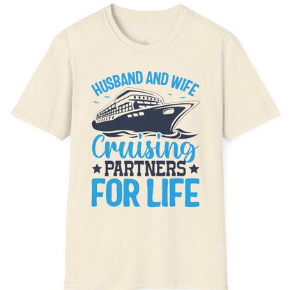 Husband and Wife Cruising Partners for Life Nautical Cruise Shirt — T-Shirt T-Shirt – Natural – Best Cruise Shirts