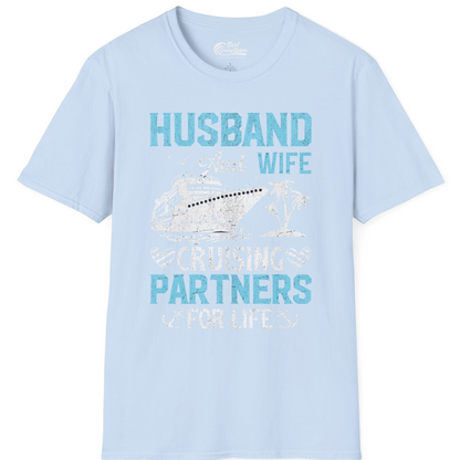 Husband and Wife Cruising Partners for Life Nautical Romance Shirt — T-Shirt T-Shirt – Light Blue – Best Cruise Shirts