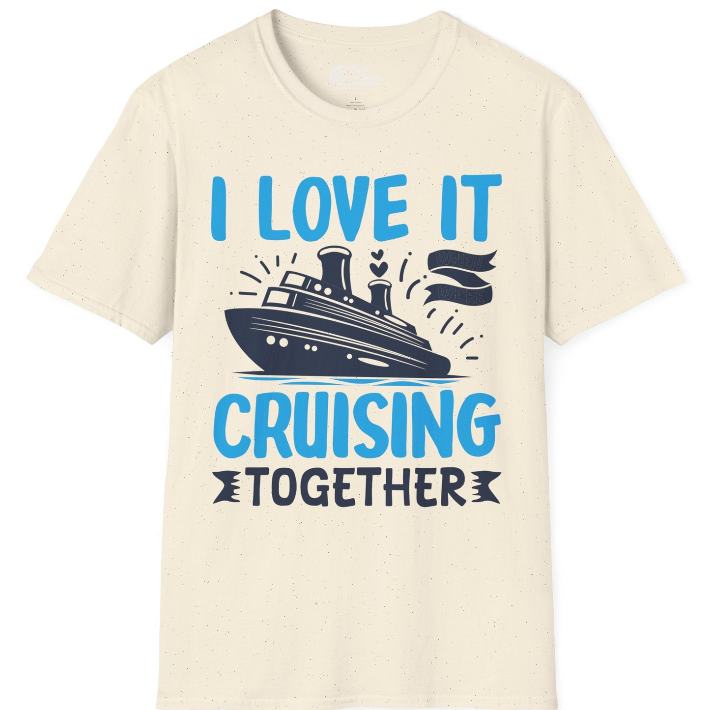 Romantic Cruise Ship Playful Hearts Cruising Together Shirt Design — T-Shirt T-Shirt – Natural – Best Cruise Shirts