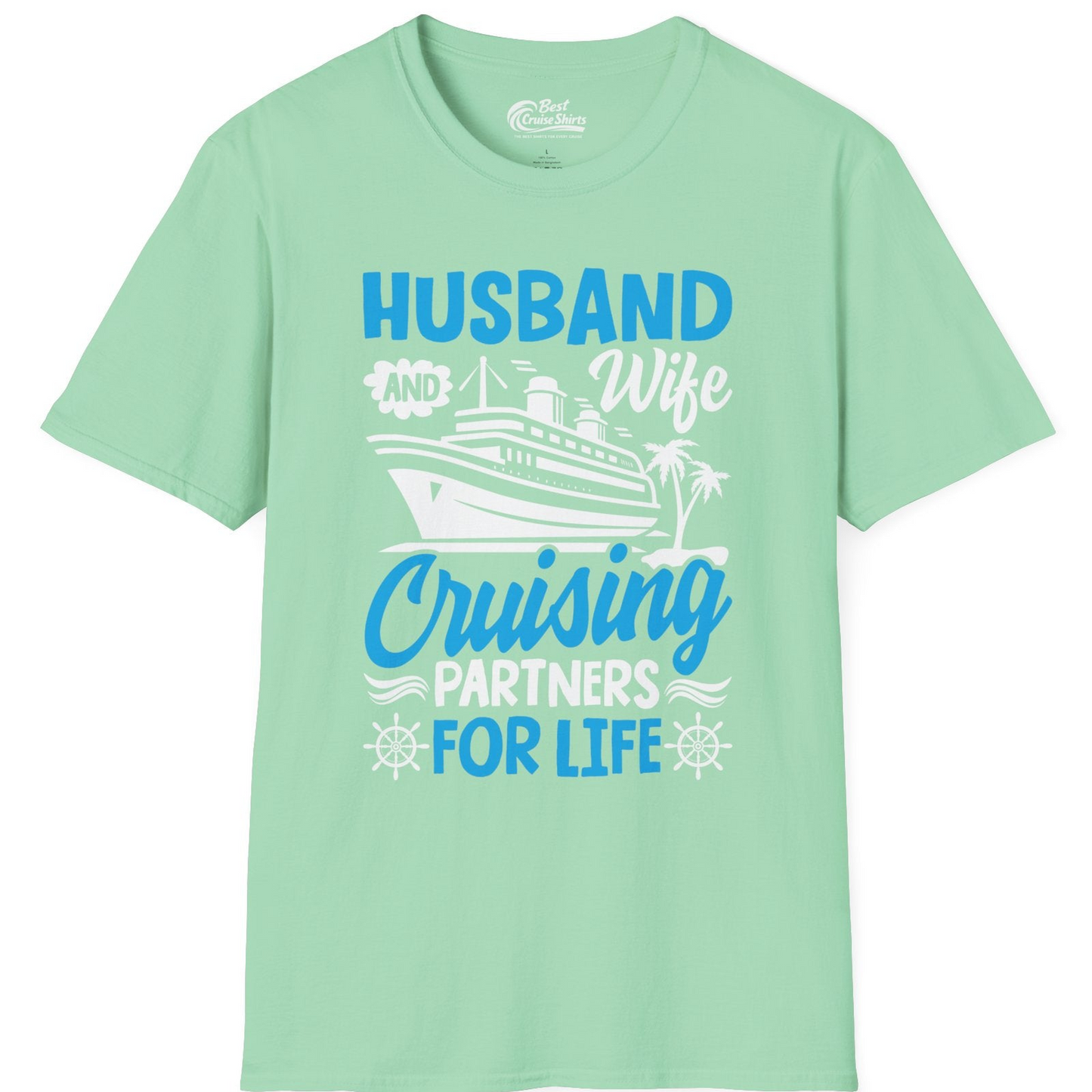 Husband and Wife Cruising Partners for Life Nautical Couples Shirt — T-Shirt T-Shirt – Mint Green – Best Cruise Shirts