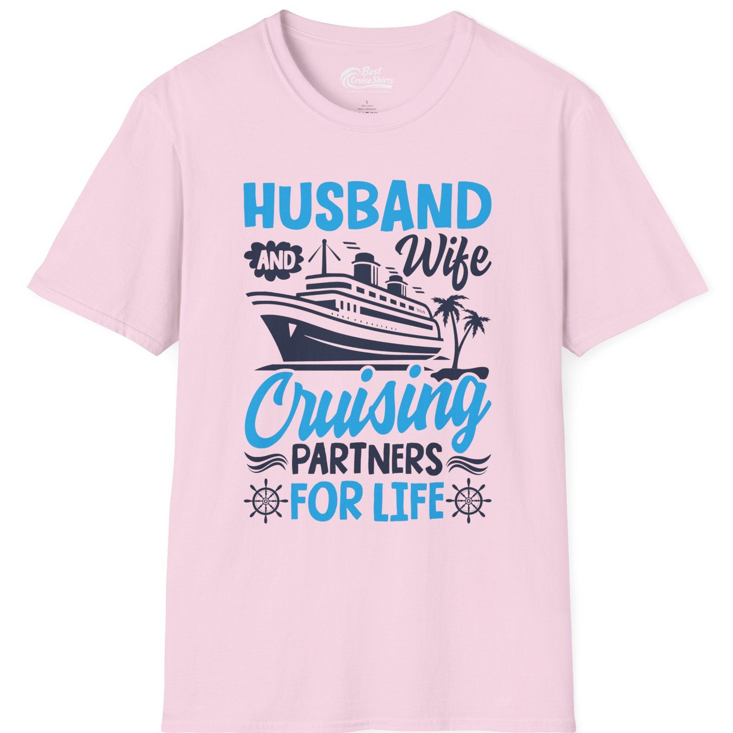 Husband and Wife Cruising Partners for Life Nautical Couples Shirt — T-Shirt T-Shirt – Light Pink – Best Cruise Shirts