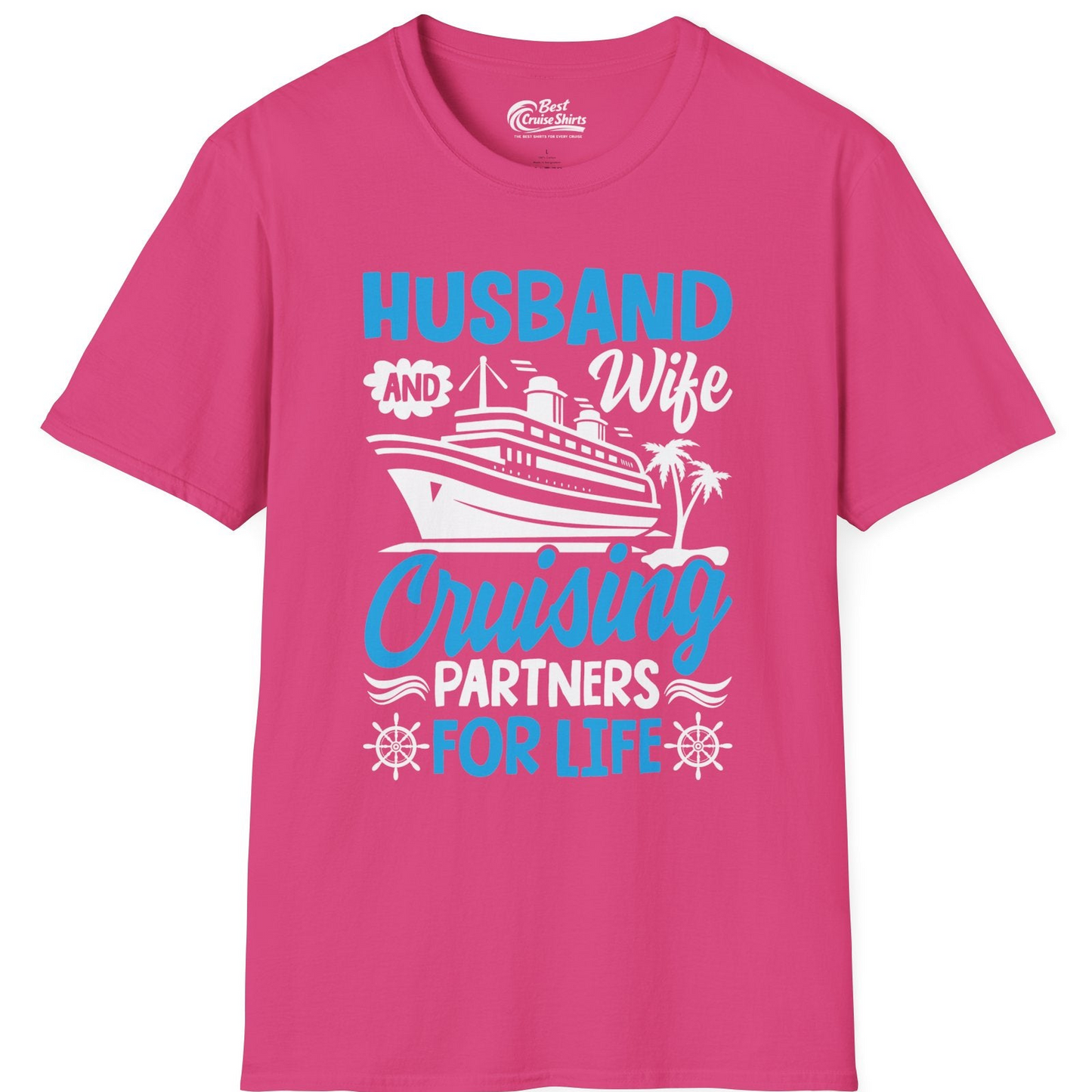 Husband and Wife Cruising Partners for Life Nautical Couples Shirt — T-Shirt T-Shirt – Heliconia – Best Cruise Shirts
