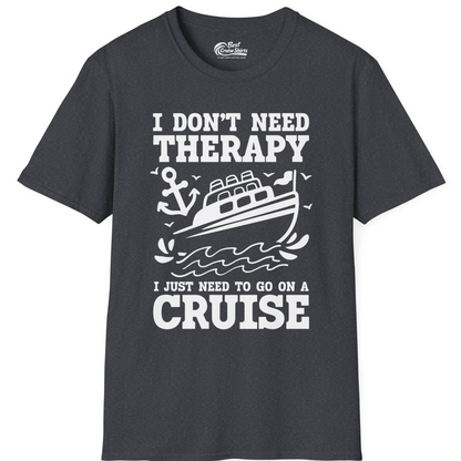 I Need a Cruise Shirt T-Shirt – Dark Heather Grey – Best Cruise Shirts