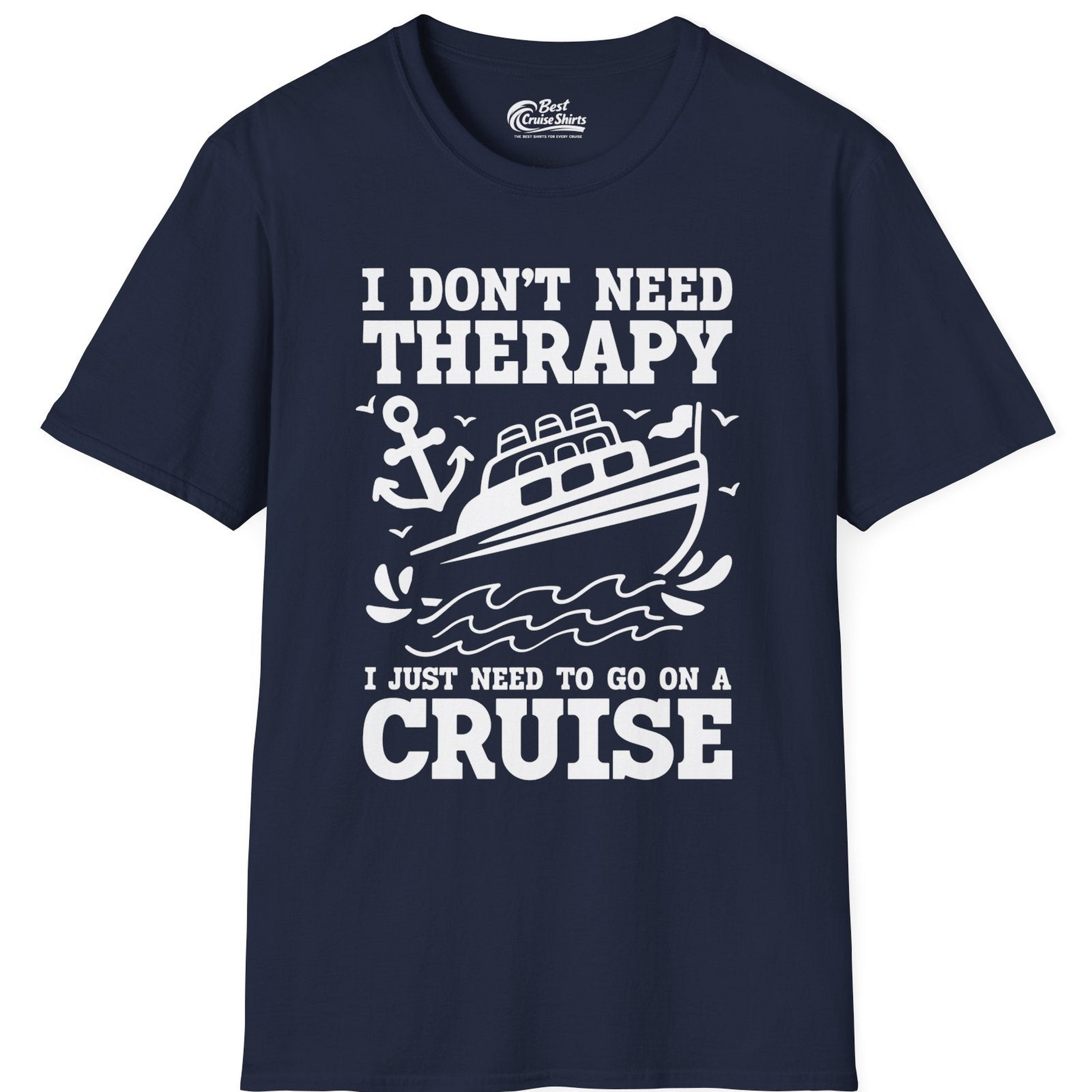 I Need a Cruise Shirt T-Shirt – Navy – Best Cruise Shirts