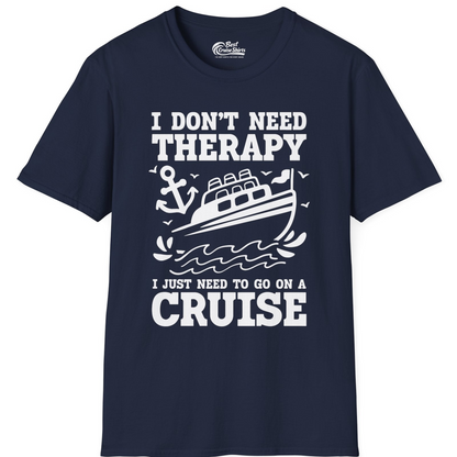 I Need a Cruise Shirt T-Shirt – Navy – Best Cruise Shirts