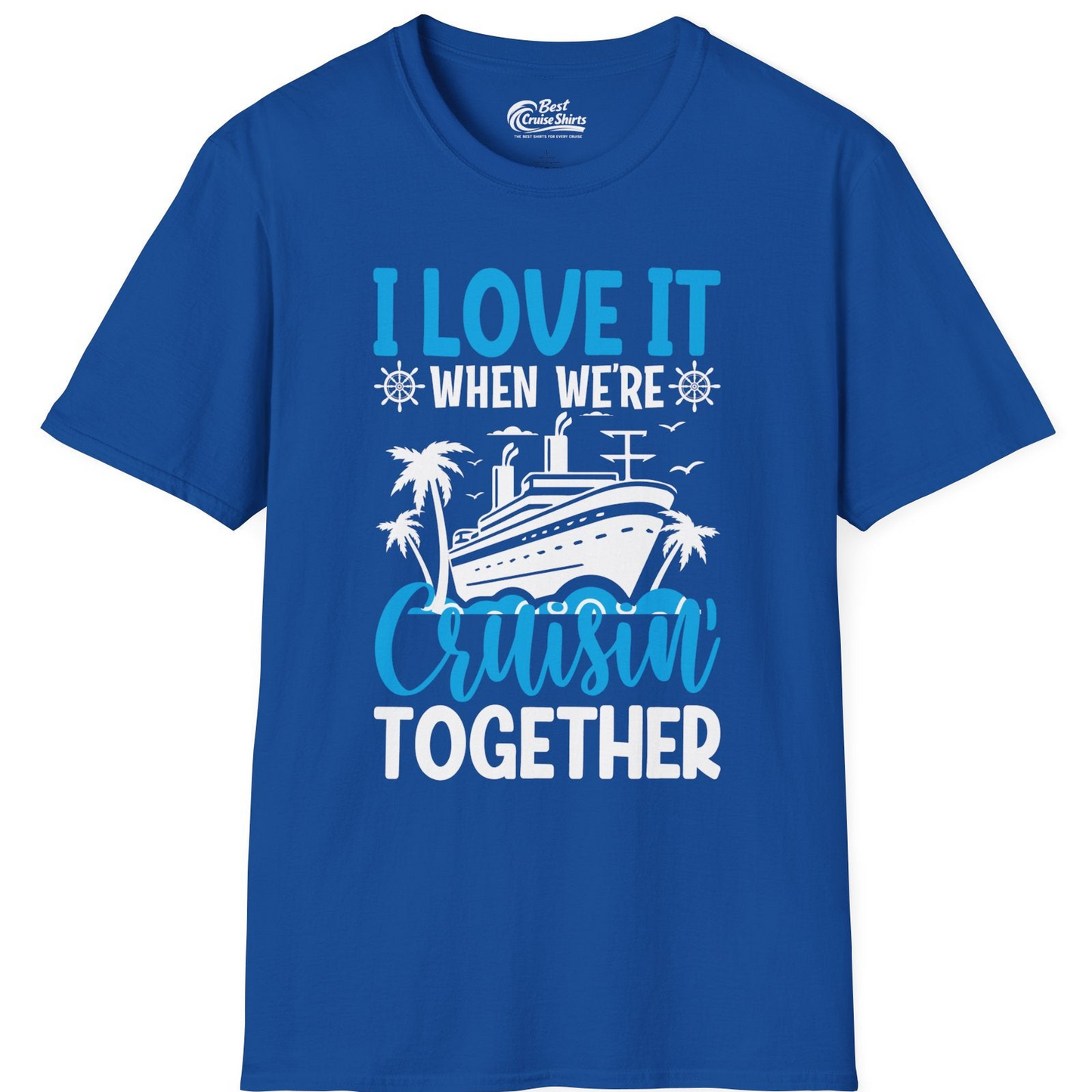 Cruisin Together Shirt T-Shirt – Royal – Best Cruise Shirts