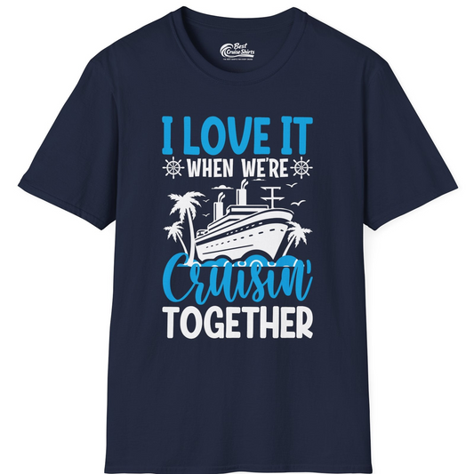 Cruisin Together Shirt T-Shirt – Navy – Best Cruise Shirts