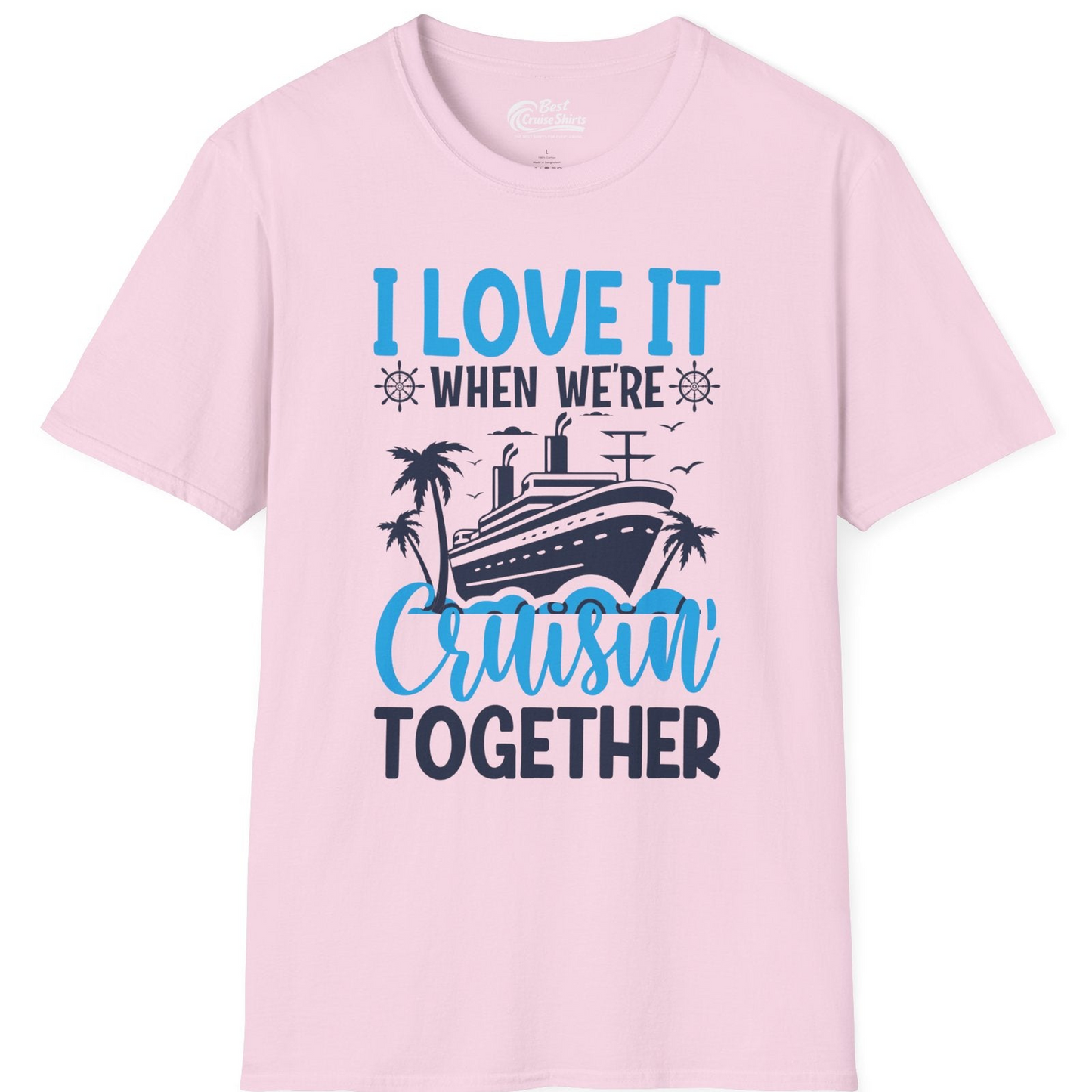 Cruisin Together Shirt T-Shirt – Light Pink – Best Cruise Shirts