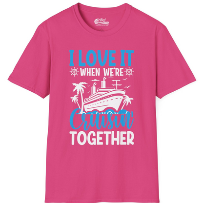 Cruisin Together Shirt T-Shirt – Heliconia – Best Cruise Shirts