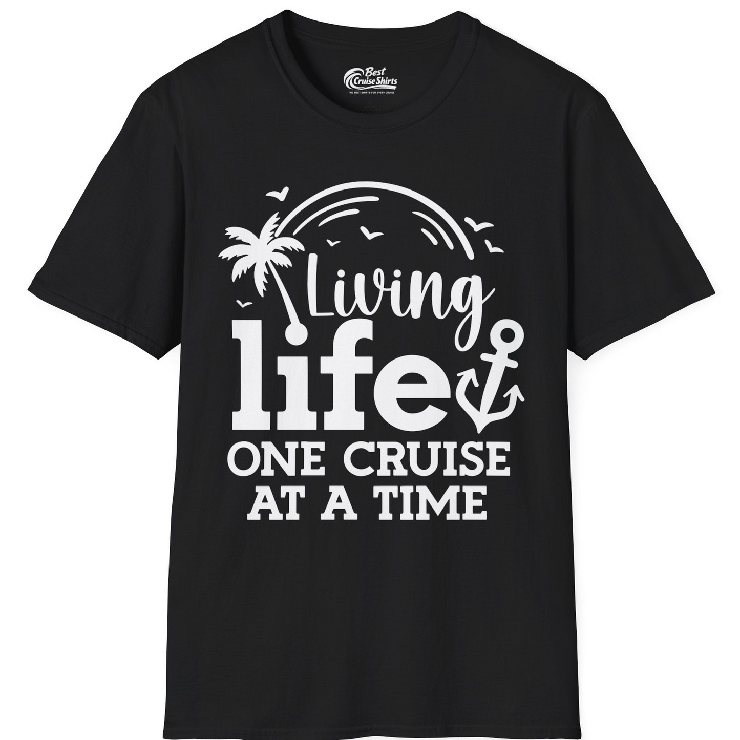 Living Life One Cruise at a Time Palm Tree Anchor Cruise Shirt — T-Shirt T-Shirt – Black – Best Cruise Shirts