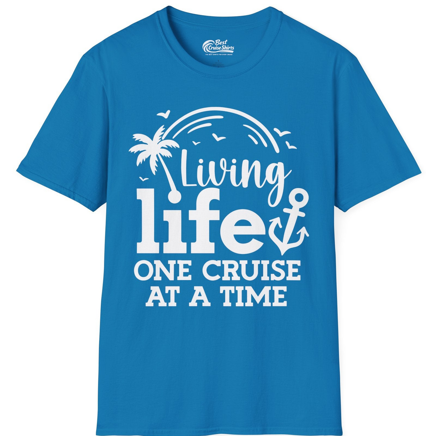 Living Life One Cruise at a Time Palm Tree Anchor Cruise Shirt — T-Shirt T-Shirt – Sapphire – Best Cruise Shirts