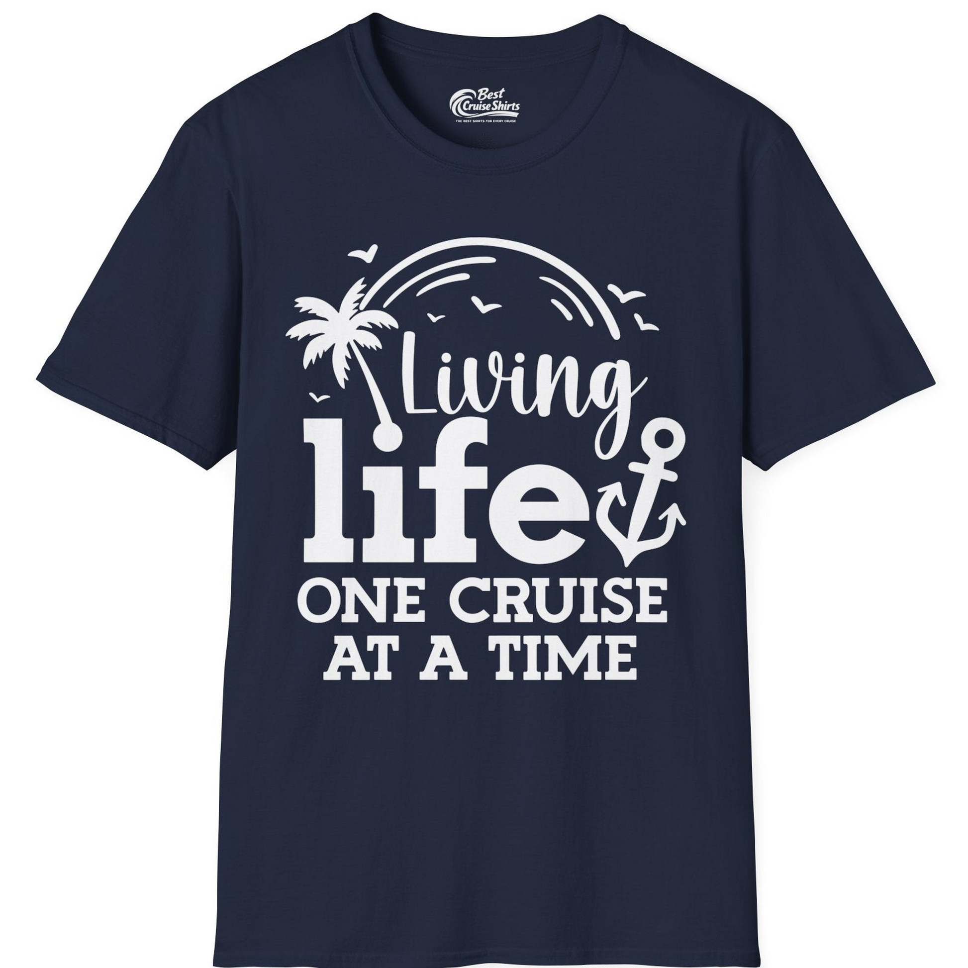 Living Life One Cruise at a Time Palm Tree Anchor Cruise Shirt — T-Shirt T-Shirt – Navy – Best Cruise Shirts