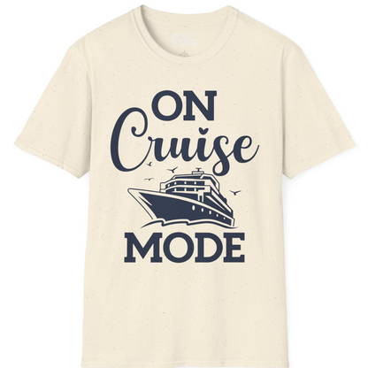On Cruise Mode Shirt T-Shirt – Natural – Best Cruise Shirts