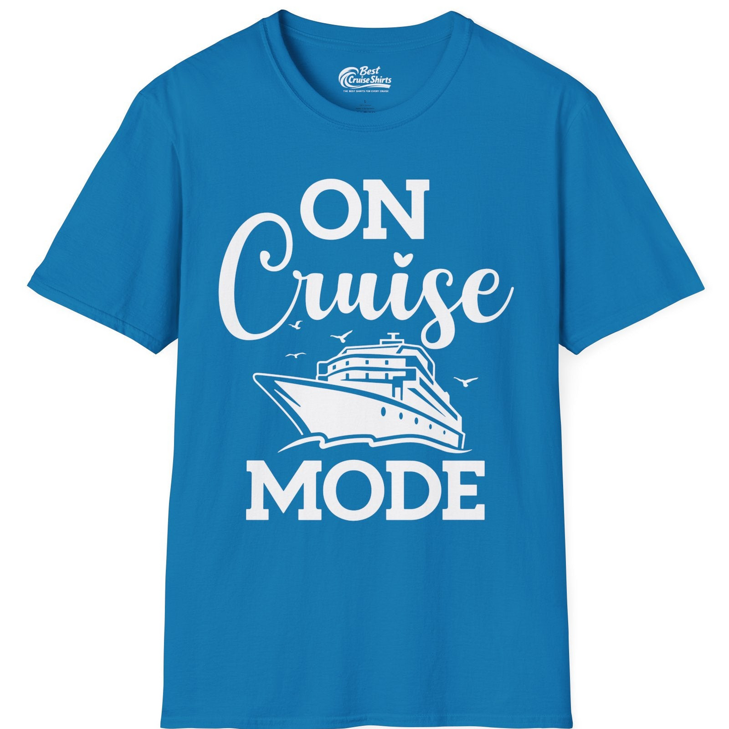 On Cruise Mode Shirt T-Shirt – Sapphire – Best Cruise Shirts