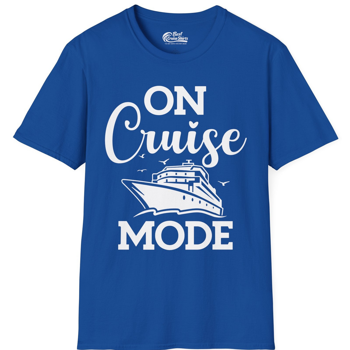On Cruise Mode Shirt T-Shirt – Royal – Best Cruise Shirts