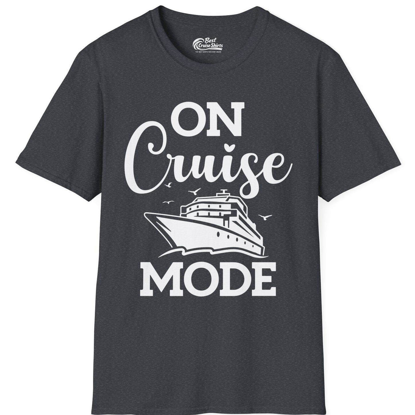 On Cruise Mode Shirt T-Shirt – Dark Heather Grey – Best Cruise Shirts