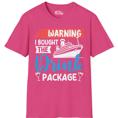 Warning I Bought the Drink Package Funny Cruise Drink Package Shirt — T-Shirt T-Shirt – Heliconia – Best Cruise Shirts